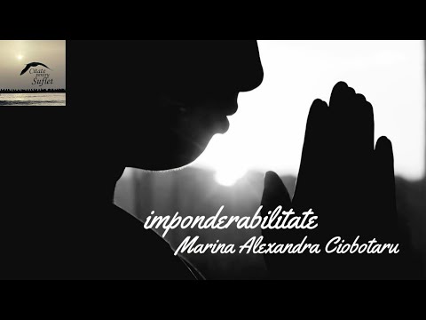 imponderabilitate #Marina Alexandra Ciobotaru #poeziidesuflet #poeți #poezieromaneasca ❤️