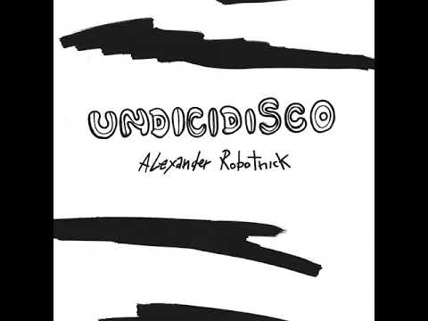 Alexander Robotnick - Undicidisco (Bawrut 1-2-3-4 Remix)
