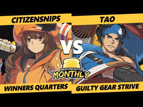 BnB 24 Winners Quarters - CitizenSNIPS (May) Vs. Tao (Anji Mito) Guilty Gear: Strive