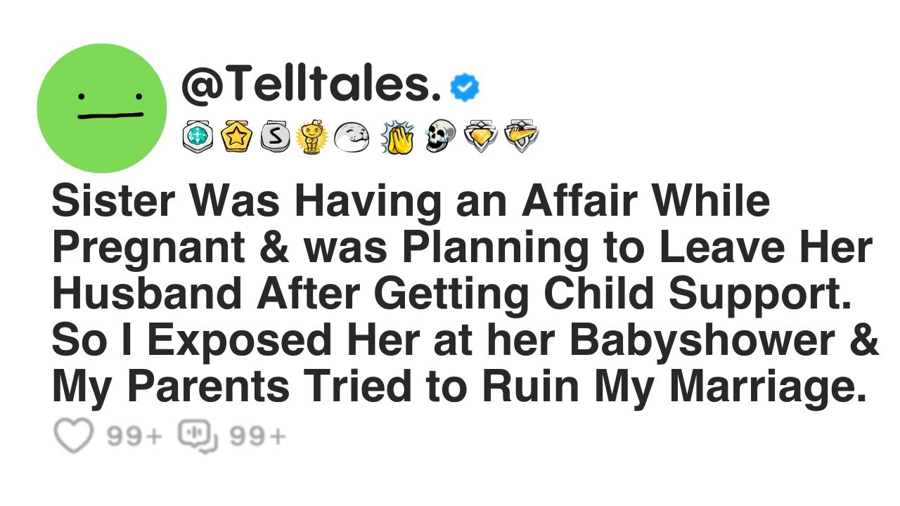 Sister Was Having an Affair While Pregnant & was Planning to Leave Her Husband After Getting Child..
