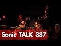 Sonic TALK 387 - Live Music! Christmas! Phenol ...