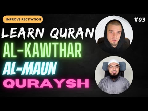 Improve Your Quran Recitation Al Ikhlaas Al Falaq An Naas