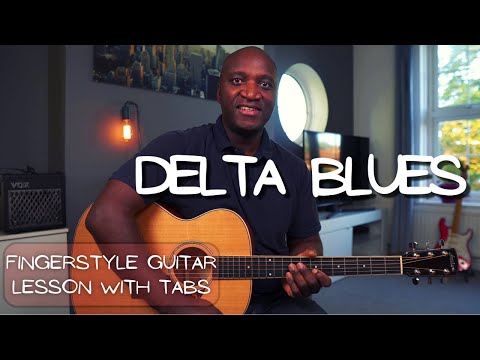 The Essential Delta Blues - Fingerstyle Guitar Lesson / With Tabs