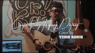 Download lagu Cinta Seng Kunjung Datang-Yudin Nawir (Cover) mp3 Download lagu Cinta Seng Kunjung Datang-Yudin Nawir (Cover) mp3