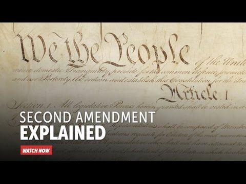 Second Amendment Explained