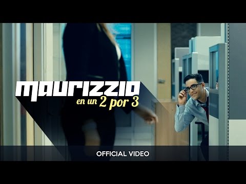 En Un 2 Por 3 - Maurizzio (Official Video)