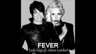 Fever - Lady Gaga ft  Adam Lambert