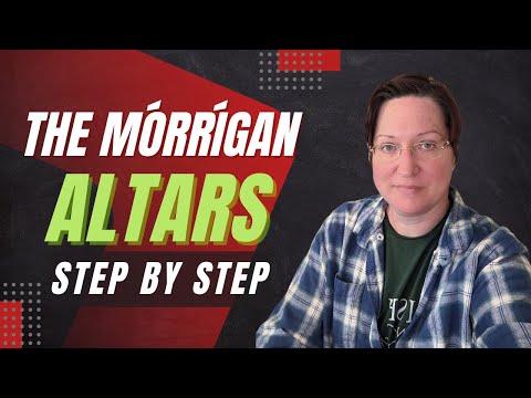 Creating a Sacred Altar for the Morrigan: A Step by Step Guide - Lora O'Brien, Irish Pagan School