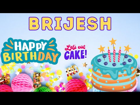 Happy Birthday Brijesh, Birthday of Brijesh, Best Birthday Wishes, hbd