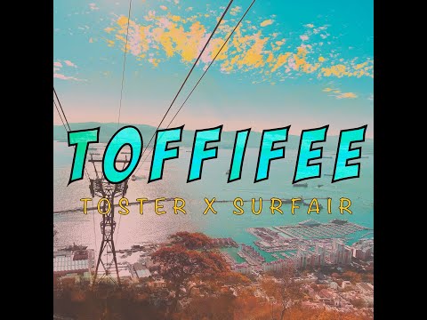 Żyt Toster -Toffifee (prod. SurfAir) SUMMER VIDEO