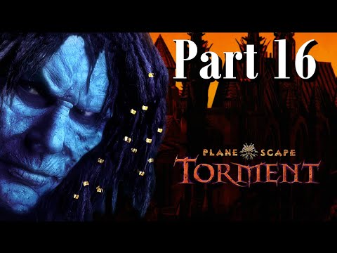 Planescape: Torment Enhanced Edition || Casual playthrough - Part 16