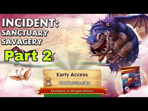 INCIDENT:SANCTUARY SAVAGERY Part 2 - New Gauntlet Event - Dragons:Rise of Berk