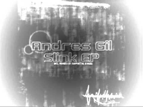 Andres Gil   Slink EP Incl  Remixes By  M I D I  & Subfractal Soon On Beatport 29 10 2012