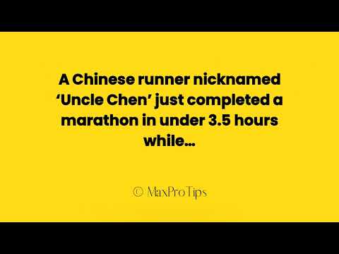 A Chinese runner nicknamed ‘Uncle Chen’ just completed a marathon in under 3.5 hours while…