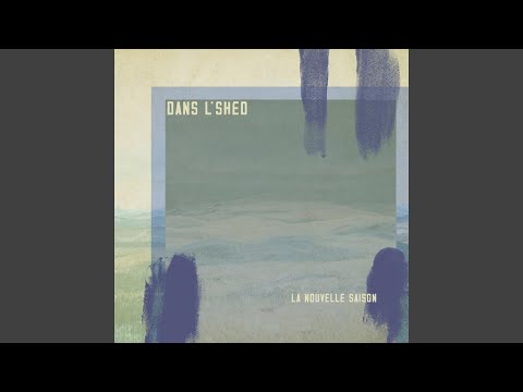 Y Fait Beau À Matin - Dans L'Shed
