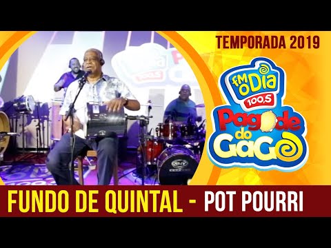 Fundo de Quintal - Pot Pourri (Ao Vivo no Pagode do Gago) FM O Dia