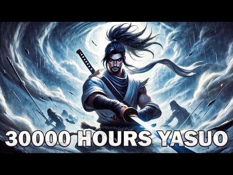 30000 HOURS OF YASUO LOOKS LIKE THIS! - TheWanderingPro