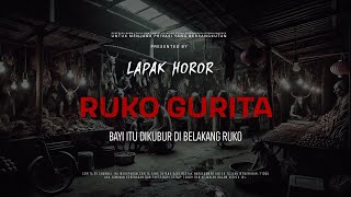 Download lagu RUKO GURITA - BAYI ITU DIKUBUR DI BELAKANG RUKO | EP245 Lapak Horor mp3 Download lagu RUKO GURITA - BAYI ITU DIKUBUR DI BELAKANG RUKO | EP245 Lapak Horor mp3