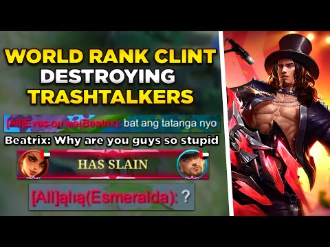 WORLD RANK 6 CLINT DESTROYS TOXIC TRASH TALKERS!!! - MLBB