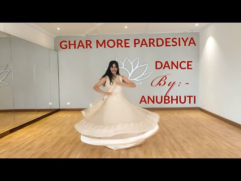 Anubhuti Gupta Ghar more pardesiya Dance