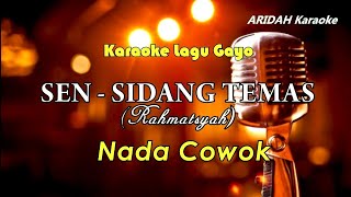 Download lagu KAEAOKE LAGU GAYO | SEN _SIDANG TEMAS Nada Cowok mp3
