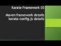 03 Karate Framework Maven Framework Details Karate Config Js