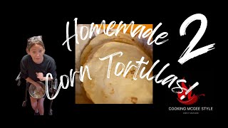 Homemade corn tortillas! Take 2! … can I do it?