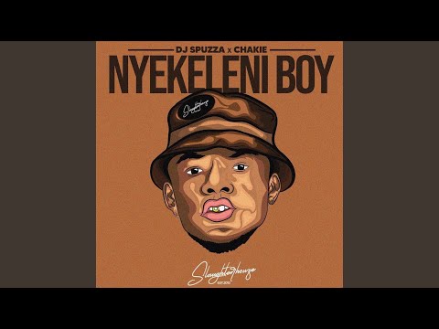 Nyekeleni Boy (feat. Chakie)