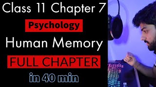 Chapter 7 | Human Memory | Psychology Class 11 | Full Chapter easy explanation | NCERT / CBSE