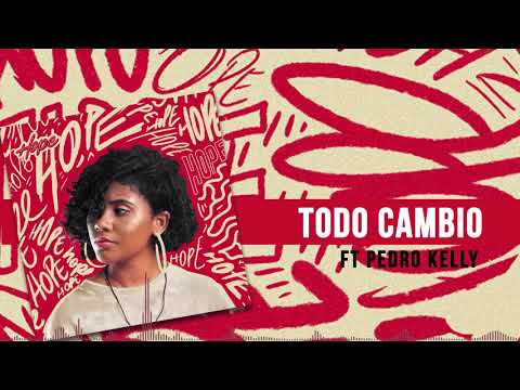 Lizzy Parra ft Pedro Kelly - Todo Cambio (Audio)