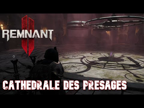 [Guide] Remnant II : Résoudre l’Énigme de la Cathédrale des Présages