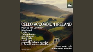 Rapsodie gaélique, Op. 63 (Arr. for Cello & Accordion by Dermot Dunne & Adrian Mantu)