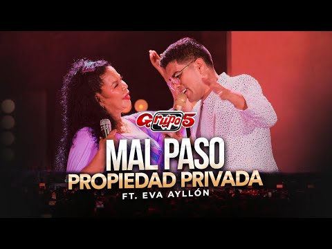 Mal Paso Ft Eva Ayllon - Grupo 5