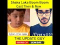 Shaka Laka Boom Boom Cast Then Now 2021 Shaka Laka Boom Boom