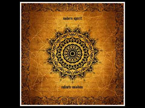 Modern Spirit - Infinite Wisdom [#Enigmatic #Newage #World]