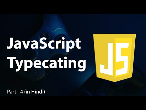 Javascript Variable Type Conversion In Hindi Typecasting In Javascript Part 04
