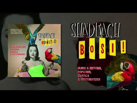 Best of R&B, RnB, Popcorn, Exotica: Shadrach & Boomstix! - Exotic Blues & Rhythm 9+10