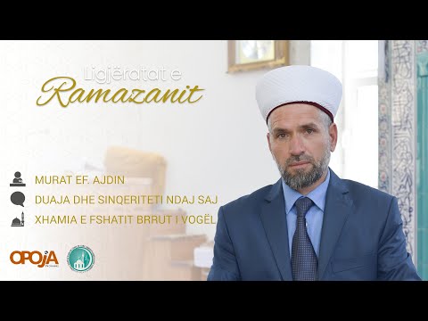 Murat ef. Ajdini - Duaja dhe sinqeriteti ndaj saj