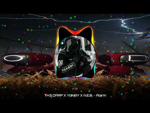 TH3 DARP X YUNAY X N.E.B. - Alarm
