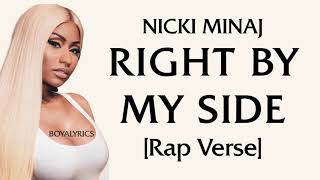 Nicki Minaj - Right By My Side [Rap Verse - Lyrics]