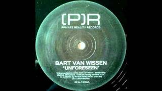 Bart Van Wissen - Unforeseen (Original Mix)