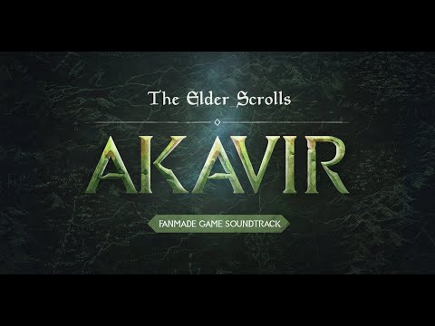 The Elder Scrolls: AKAVIR (Fanmade Game Soundtrack)