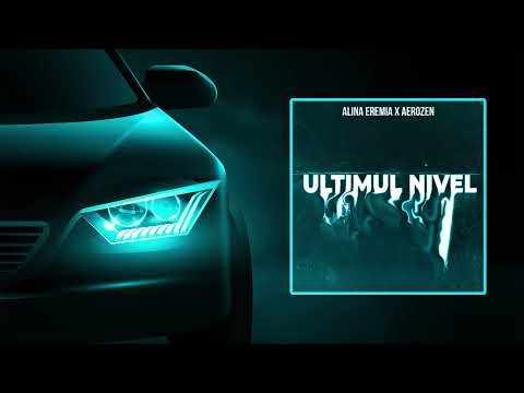 Alina Eremia x Aerozen - Ultimul nivel (BASS BOOSTED)