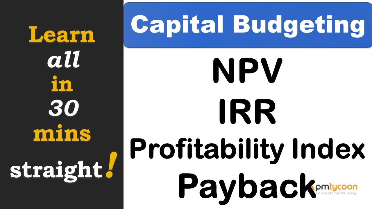 Capital Budgeting Techniques in English  - NPV, IRR , Payback Period and PI, accounting