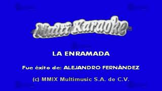 La Enramada - Multikaraoke ► Éxito De Alejandro Fernández