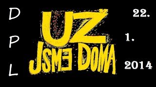 Už JsmE Doma - (LAJF) - Divadlo Pod Lampou Plzeň 2014