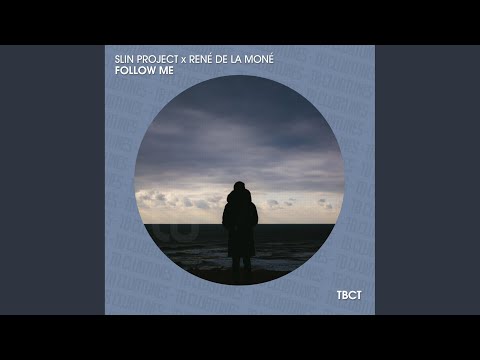 Follow Me (René De La Moné Mix)