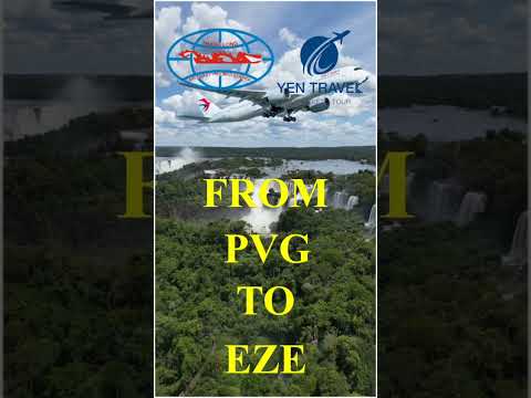 CHINA EASTERN AIRLINES KHAI THÁC PVG (THƯỢNG HẢI)–EZE (ARGENTINA)04/12/2025-26/03/2026#YENTRAVELUS