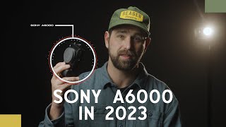 SONY A6000 | The Power of a Budget-Friendly Camera in 2024