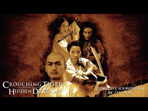 Crouching Tiger Hidden Dragon Soundtrack - Tan Dun